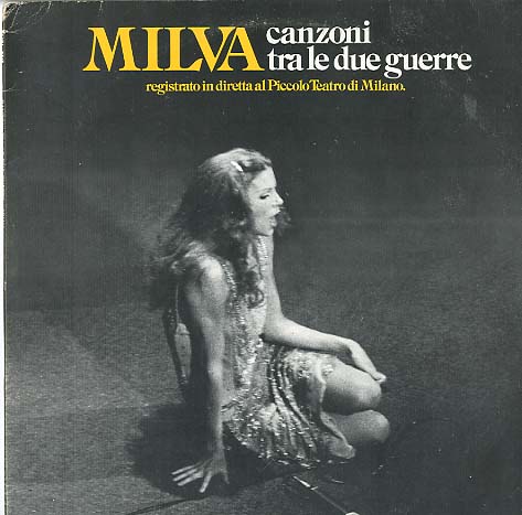 Albumcover Milva - Canzoni tra le due guerre - Registrato in dirette al Piccolo Teatro di Milano nell ottobre 1977