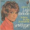 Cover: Severine - La la Melodie / Je ferme les yeux, je compte dix (I Close My Eyes And Count To Ten)