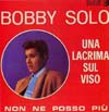 Cover: Bobby Solo - Una Lacrima Sul Viso / Non Ne Posso Piu