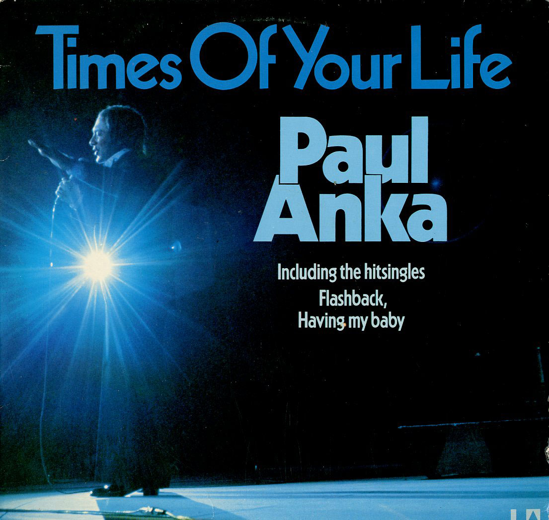 Albumcover Paul Anka - Times Of Your Live