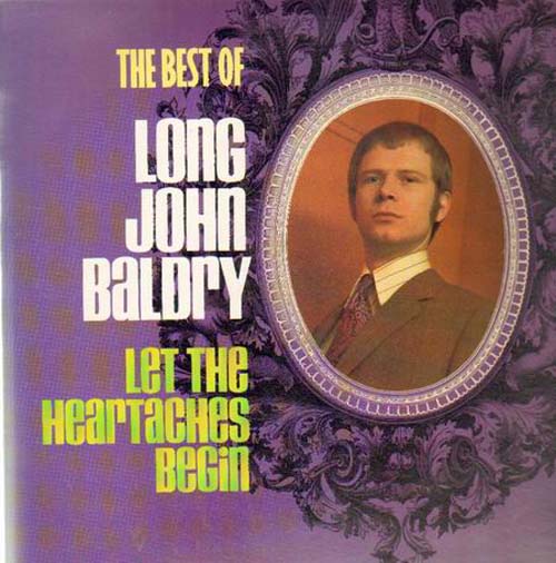 Albumcover Long John Baldry - Let The Heartaches Begin - The Best of Long John Baldry