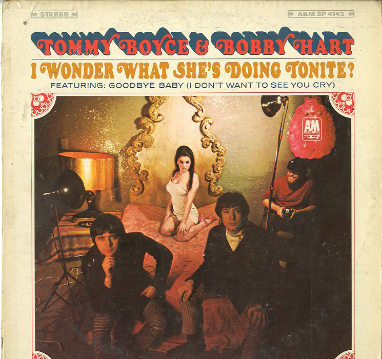 Albumcover Tommy Boyce & Bobby Hart - I Wonder What She´s Doing Tonite