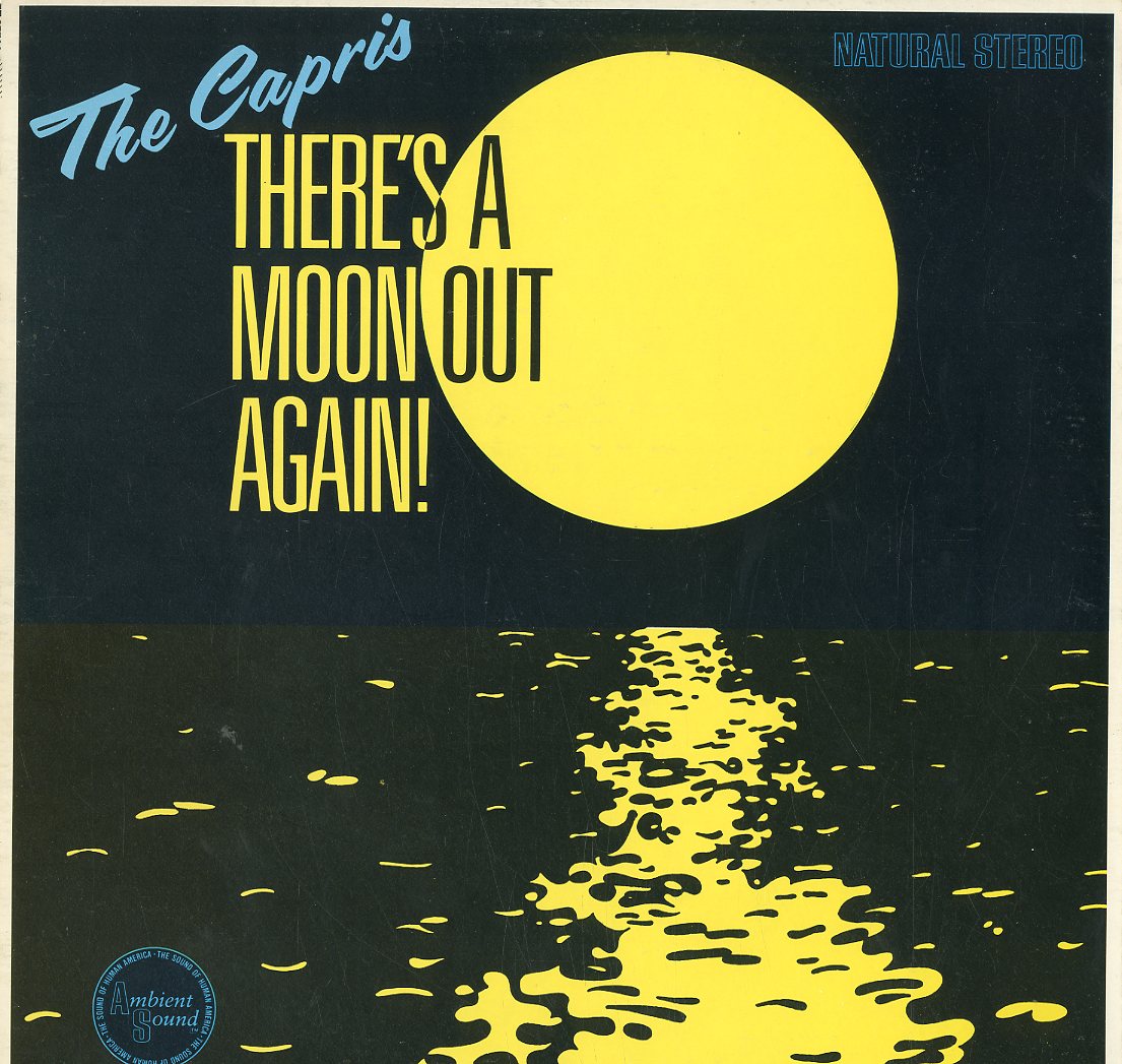 Albumcover The Capris - There´s A Moon Out Again