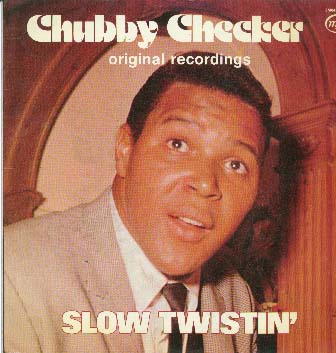 Albumcover Chubby Checker - Slow Twistin´ - Original Recordings