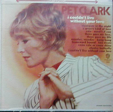 Albumcover Petula Clark - I Couldn´t Live Without Your Love