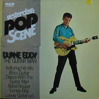 Albumcover Duane Eddy - Yesterday´s Pop Scene - The Guitar Man