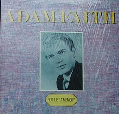 Albumcover Adam Faith - Not Just A Memory