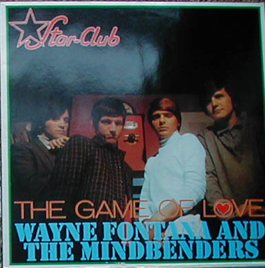 Albumcover Wayne Fontana & The Mindbenders - The Game Of Love (Star Club)