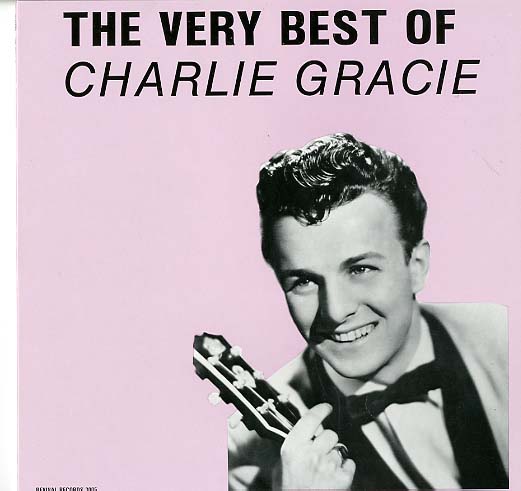 Albumcover Charlie Gracie - The Very Best of Charlie Gracie