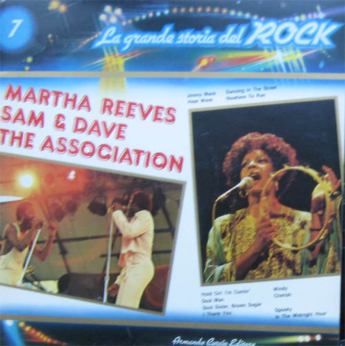 Albumcover La grande storia del Rock - No.  7 Grande Storia del Rock:Martha Reeves, Sam & Dave, The Association