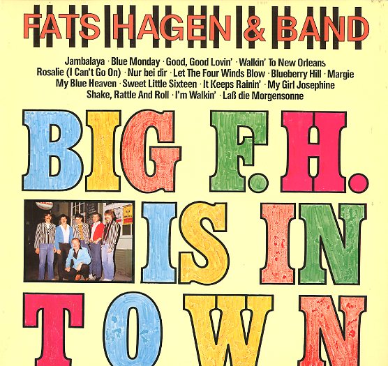 Albumcover Fats Hagen & Band - Big F.H. Is In Town