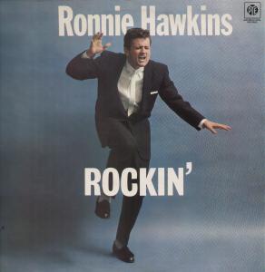 Albumcover Ronnie Hawkins - Rockin (Diff. Titles)