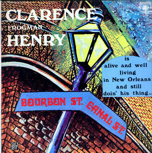 Albumcover Clarence Frogman Henry - Alive And Well Living In New Orleans