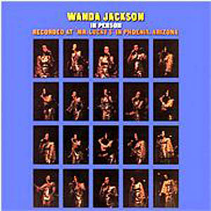 Albumcover Wanda Jackson - In Person - Recorded at Mr. Lucky´s in Phoenix, Arizona