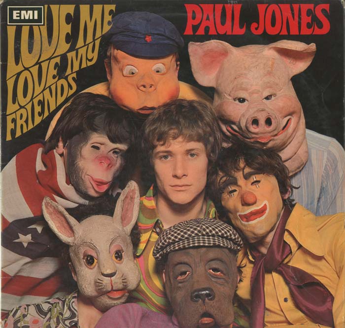 Albumcover Paul Jones - Love Me, Love My Friends