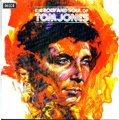 Albumcover Tom Jones - The Body And Soul Of Tom Jones