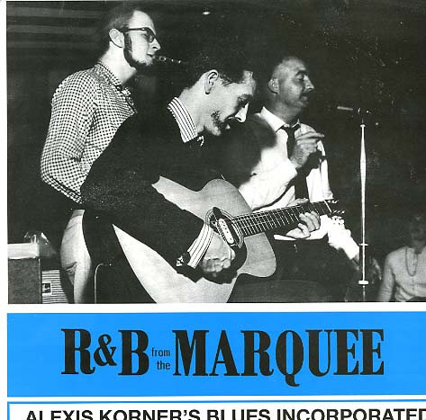 Albumcover Alexis Korner - R&B From The Marquee - Alexis Korner´s Blues Incorporated
