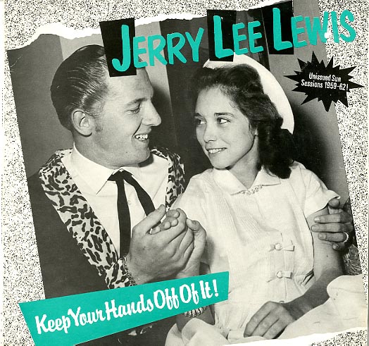 Albumcover Jerry Lee Lewis - Keep Your Hands Off Of It