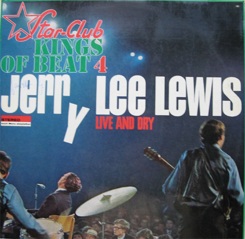 Albumcover Jerry Lee Lewis - Live and Dry - Kings of Beat 4