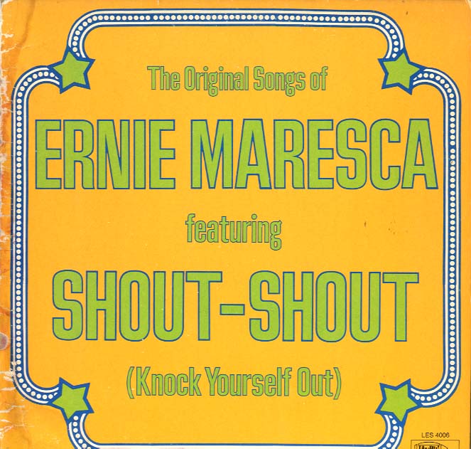 Albumcover Ernie Maresca - The Original Songs Of Ernie Maresca featuring Shout Shout