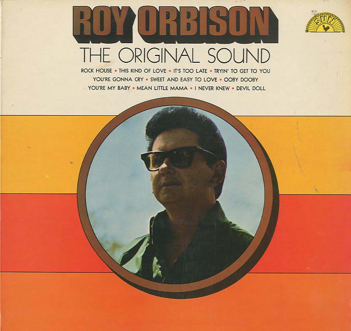 Albumcover Roy Orbison - The Original Sound (Golden Treasure Series) Mono