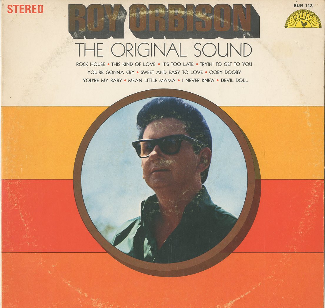 Albumcover Roy Orbison - The Original Sound (Stereo)
