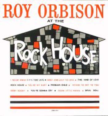 Albumcover Roy Orbison - At The Rock House