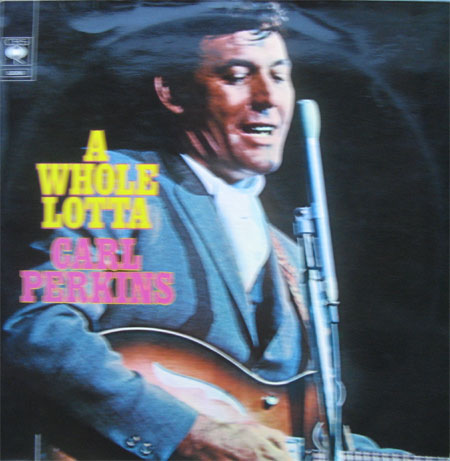 Albumcover Carl Perkins - A Whola Lotta Shakin(RI)