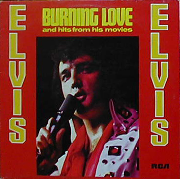 Albumcover Elvis Presley - Burning Love And Other Hits From Movies Vol. 2 (Orig. 1972)