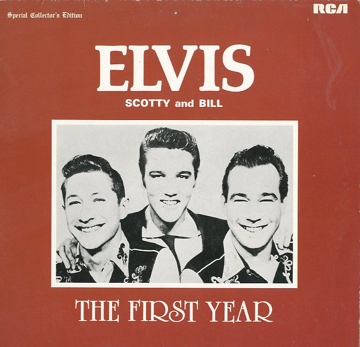 Albumcover Elvis Presley - The First Year - Elvis, Scotty and Bill Live