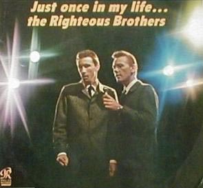 Albumcover The Righteous  Brothers - Just Once In My Life