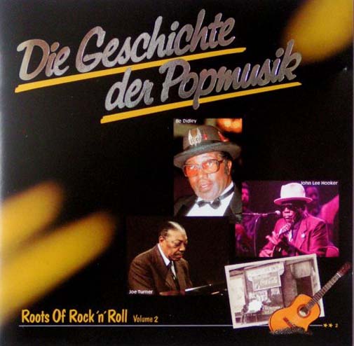 Albumcover Geschichte der Popmusik - Roots of Rock´n´Roll Volume 2
