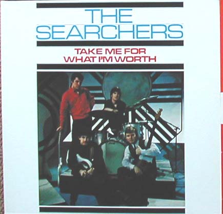 Albumcover The Searchers - Take Me For What I´m Worth