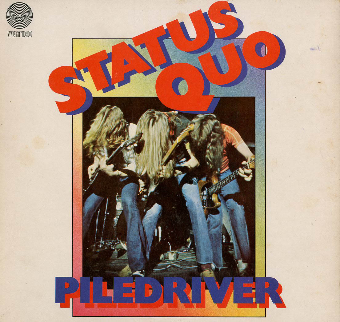 Albumcover Status Quo - Piledriver