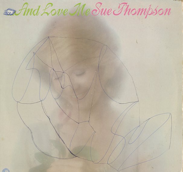 Albumcover Sue Thompson - And Love Me