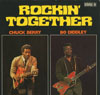 Cover: Chuck Berry - Rockin Together - Chuck Berry / Bo Diddley