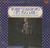 Cover: Bobby Goldsboro - It´s Too Late
