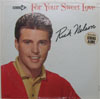 Cover: Nelson, Rick - For Your Sweet Love