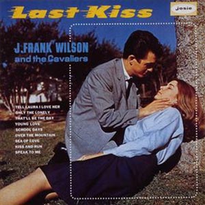 Albumcover J. Frank Wilson and the Cavaliers - Last Kiss