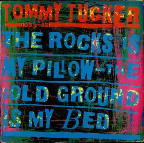 Albumcover Tommy Tucker - The Rocks Is My Pillow - Cold Ground IS My Bed - Tommy Tucker 1933 - 82