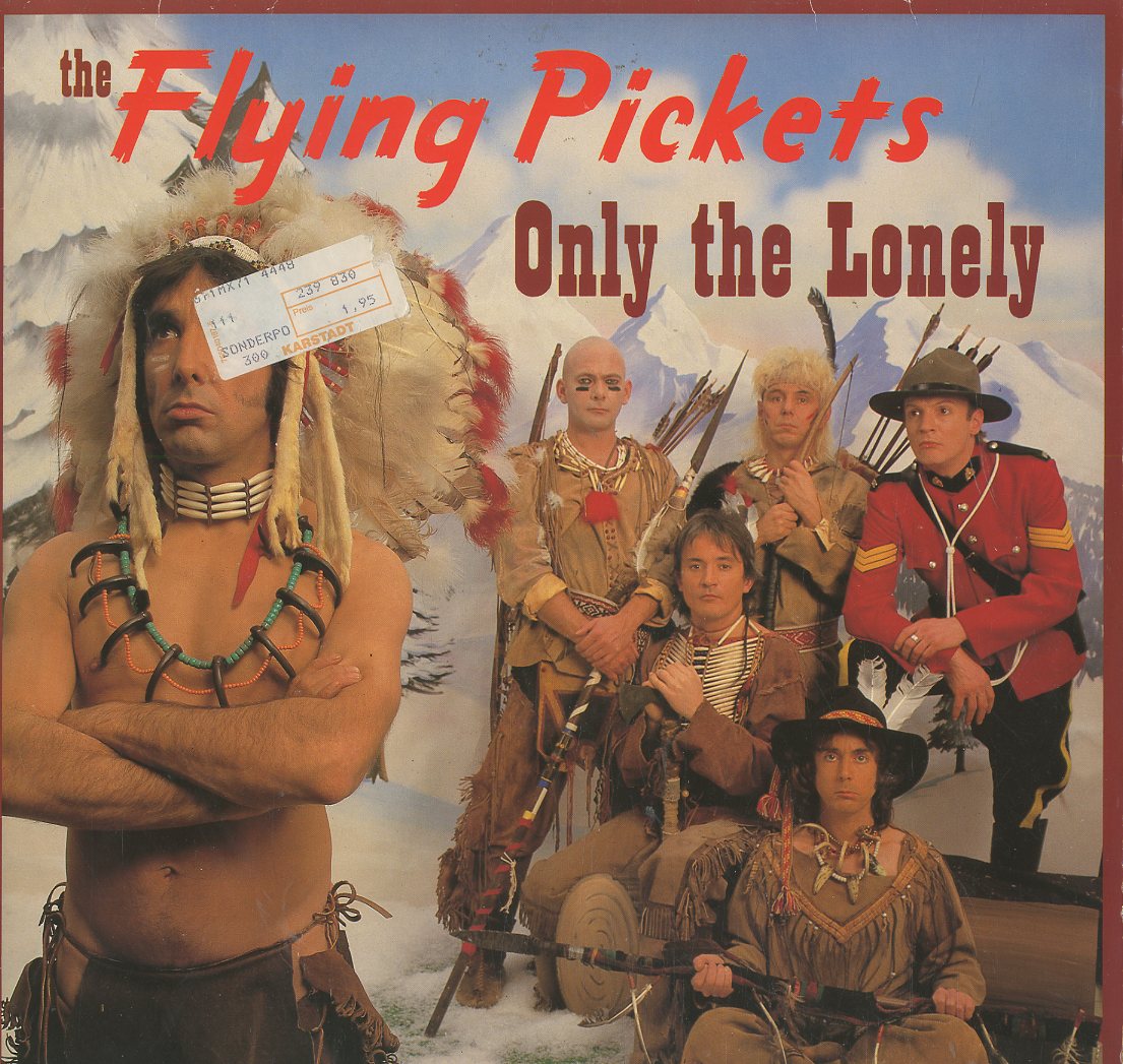 Albumcover The Flying Pickets - Only The Lonely (12" Maxi 45 RPM))