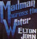 Cover: John, Elton - Madmann Across the Water