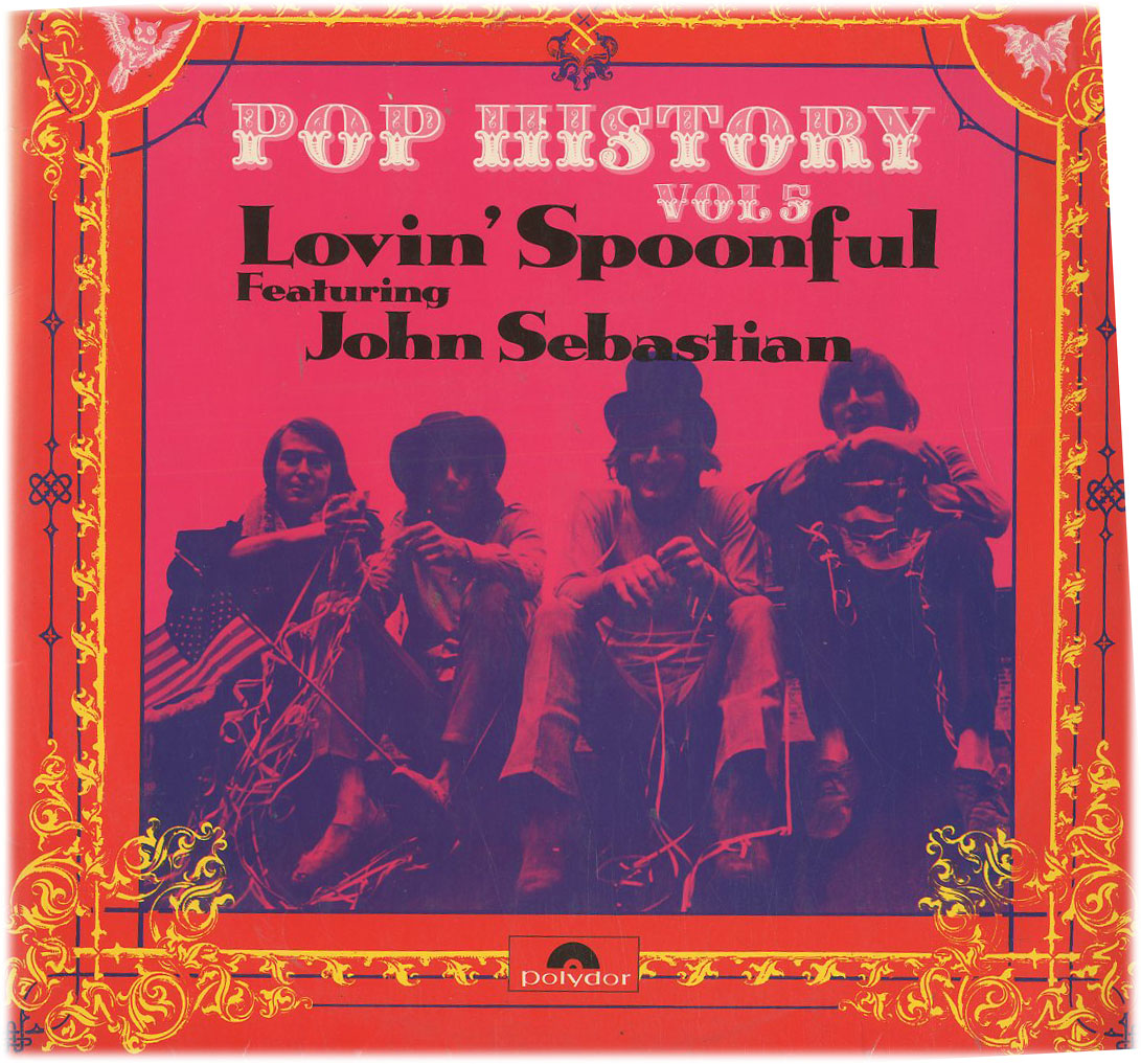 Albumcover Lovin Spoonful - Pop History Vol. 5 (DLP): The Lovin Spoonful Featuring John Sebastian