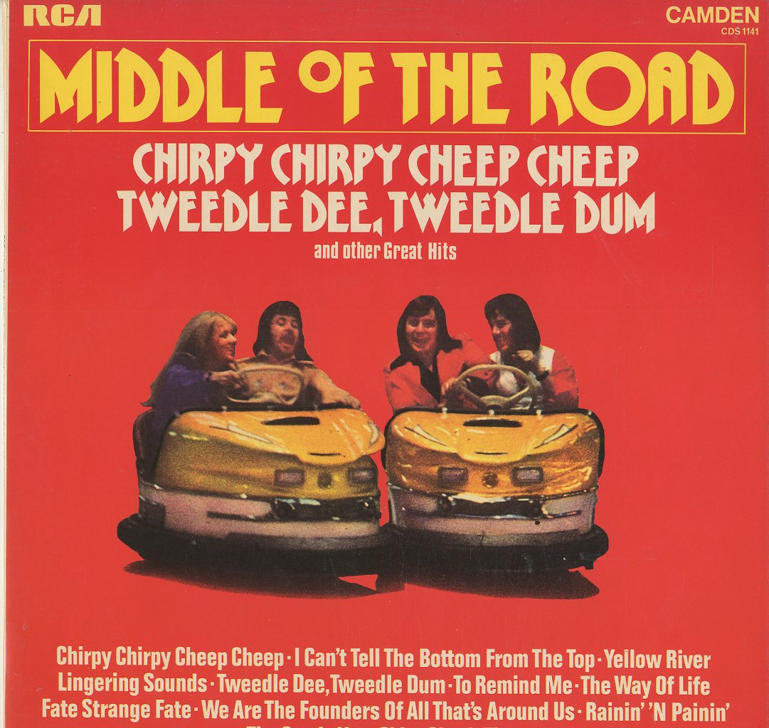 Albumcover Middle Of The Road - Middle Of The Road  - Chirpy Chirpy Cheep Cheep, Tweedle Dee Tweedle Dum And Other Great Hits 