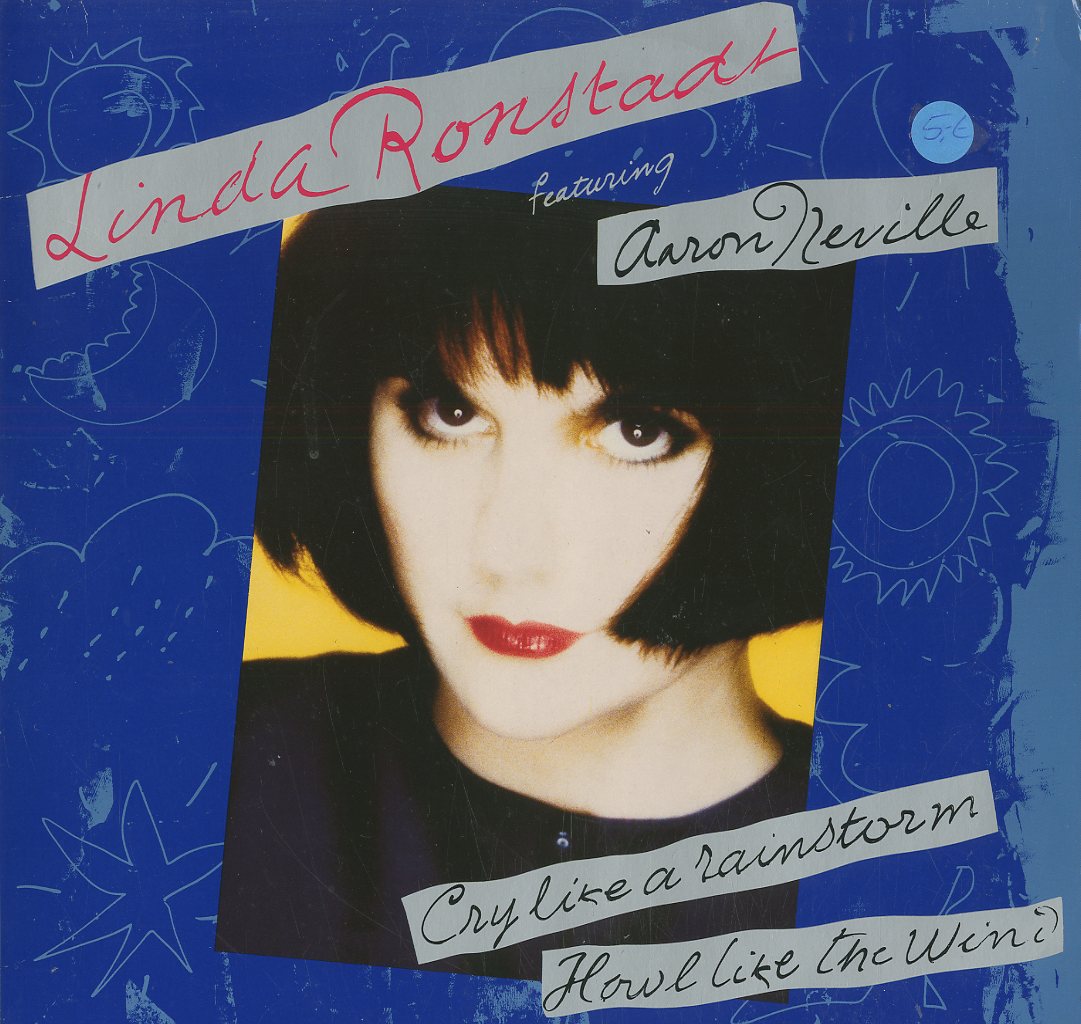 Albumcover Linda Ronstadt - Linda Ronstadt Featuring Aaron Neville – Cry Like A Rainstorm - Howl Like The Wind