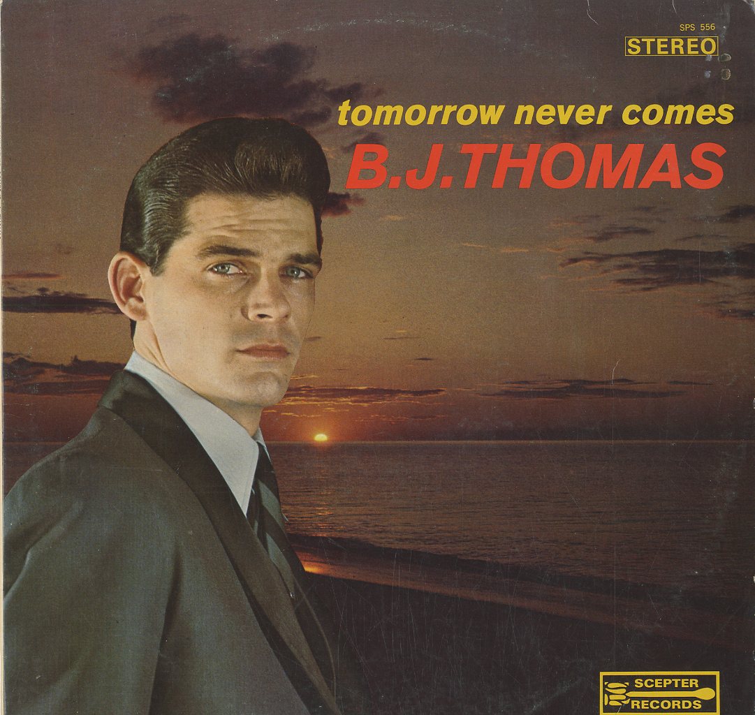 Albumcover B.J. Thomas - Tomorrow Never Comes