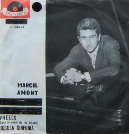 Albumcover Marcel Amont - Wheels (Dans le coeur de ma blonde) / Piccola Sinfonia