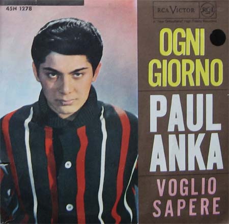 Albumcover Paul Anka - Ogni Giorno (Love Me Warm and Tender Dear)/ Voglio Sapere