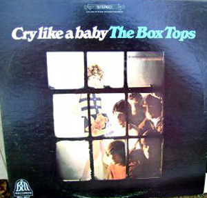 Albumcover The Box Tops - Cry Like A Baby