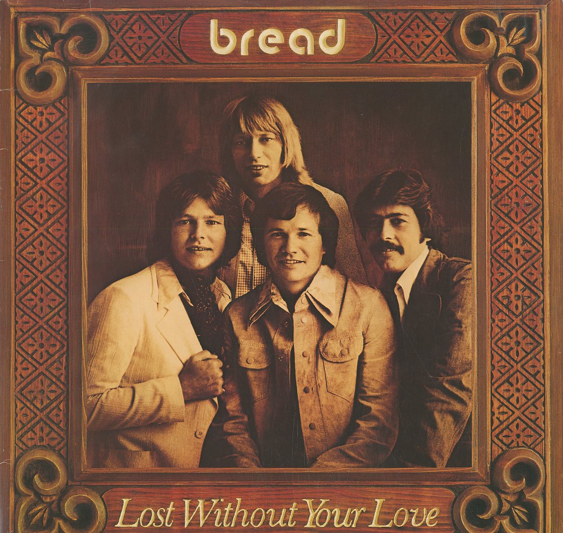 Albumcover Bread - Lost Without Your Love
